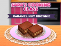 Jeu Sara`s Cooking Class Caramel Nut Brownie