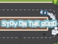 Jeu Stay On The Road