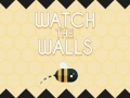 Jeu Watch The Walls