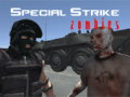 Jeu Special Strike Zombies