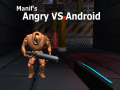 Game Manif's Angry vs Android