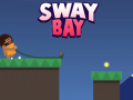 Jeu  Sway Bay
