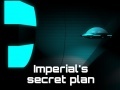 Game Imperial's Secret Plan