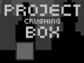 Jeu Project Crushing Box