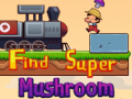 Jeu Find Super Mushroom
