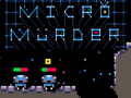 Game Micro Murder