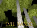 Jeu Evil Wood