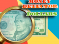 Jeu Money Detector: Dollars