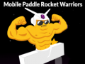 Game Mobile Paddle Rocket Warriors