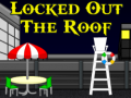 Game Locked Out The Roof