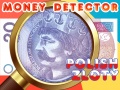 Jeu Money Detector Polish Zloty
