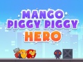 Game Mango Piggy Piggy Hero