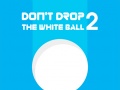 Jeu Don't Drop The White Ball 2