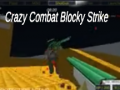 Jeu Crazy Combat Blocky Strike