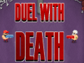 Jeu Duel With Death