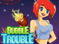 Game Bubble Trouble
