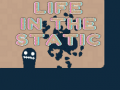 Jeu Life in the Static