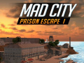 Game Mad City Prison Escape I