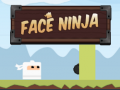 Jeu Face Ninja