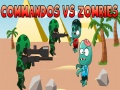 Jeu Commandos vs Zombies