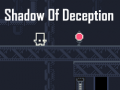 Jeu Shadow Of Deception