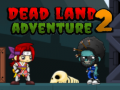 Jeu Dead Land Adventure 2
