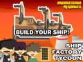 Jeu Ship Factory Tycoon