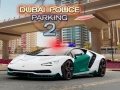 Jeu Dubai Police Parking 2
