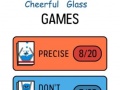 Game Cheerful Glass