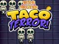 Jeu Victor and valentino taco terror