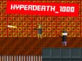Game Hyperdeath_1000