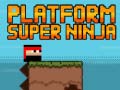 Jeu Platform Super Ninja 