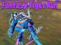 Game Fantasy Tiger Run