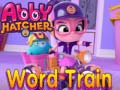 Jeu Abby Hatcher Word train