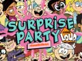 Jeu The Loud house Surprise party