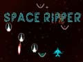 Jeu Space Ripper