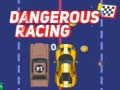 Jeu Dangerous Racing