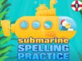 Jeu Submarine Spelling Practice