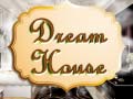 Game The Dream House