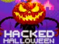 Game Hacked Halloween