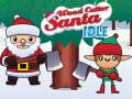 Game Wood Cutter Santa Idle