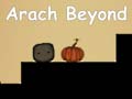 Game Arach Beyond