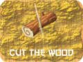 Jeu Cut The Wood