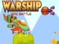 Jeu Warship Epic Battle