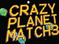 Jeu Crazy Planet Match 3