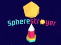 Game Spherestroyer