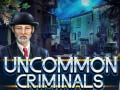 Jeu Uncommon Criminals