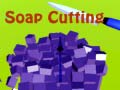 Jeu Soap Cutting