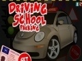 Jeu Driving School Parking