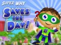 Jeu Super Why Saves the Day